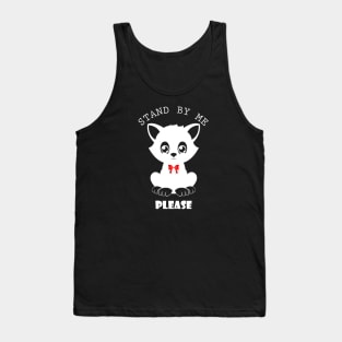 09 - STAND BY ME PLEASE Tank Top